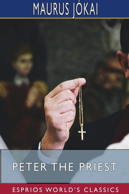 Front cover_Peter the Priest (Esprios Classics)