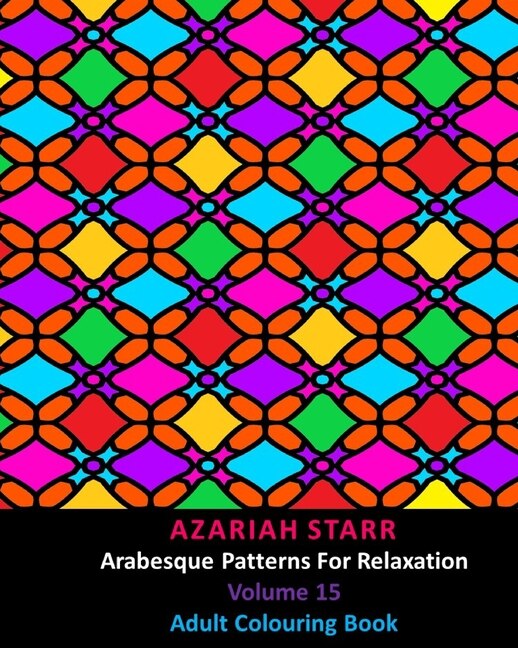 Front cover_Arabesque Patterns For Relaxation Volume 15