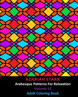 Front cover_Arabesque Patterns For Relaxation Volume 15