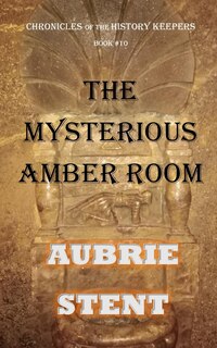 Front cover_The Mysterious Amber Room (Color)