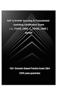Front cover_SAP S/4HANA Sourcing and Procurement Upskilling Certification Exam ( C_TS450_1909, C_TS450_1809 )