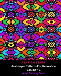 Front cover_Arabesque Patterns For Relaxation Volume 16