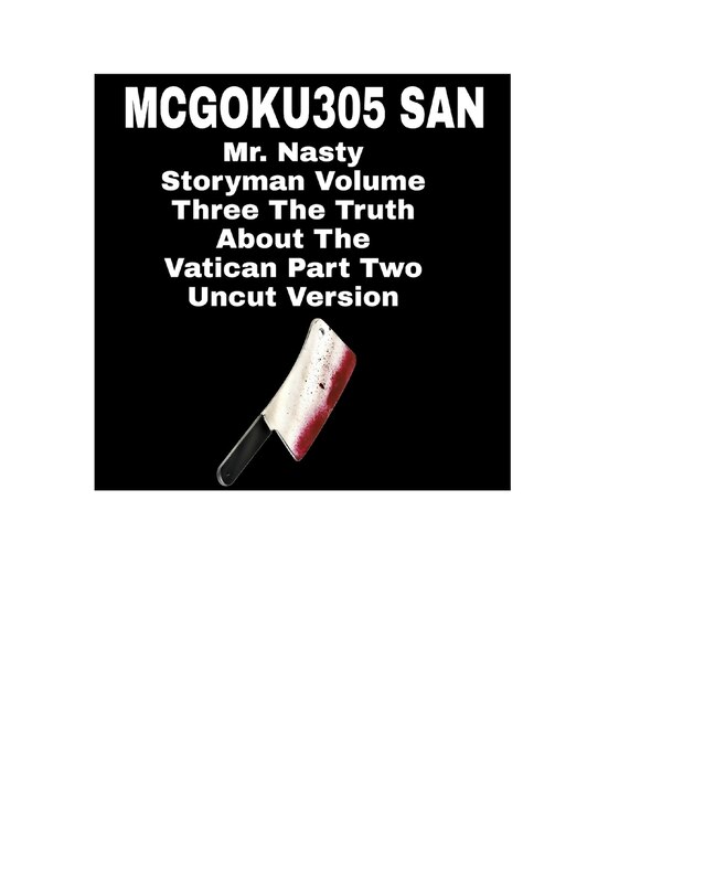 Front cover_Mr. Nasty Storyman Volume Three The Truth About The Vatican Part Two Uncut Version