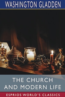 Front cover_The Church And Modern Life (esprios Classics)