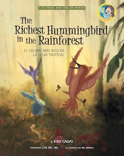 Front cover_The Richest Hummingbird in the Rainforest. Bilingual English-Spanish.