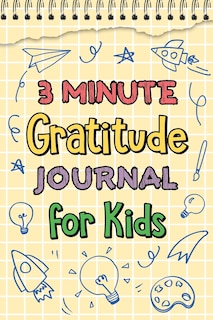 Couverture_3 Minute Gratitude Journal for Kids
