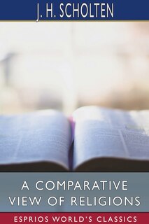 Front cover_A Comparative View of Religions (Esprios Classics)