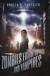 Zombies From Space And Vampires: Premium Hardcover Edition