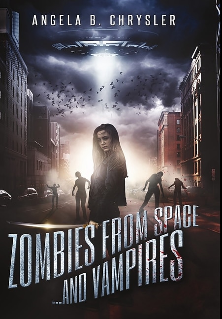 Zombies From Space And Vampires: Premium Hardcover Edition