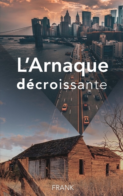 Couverture_L'Arnaque d&eacute;croissante