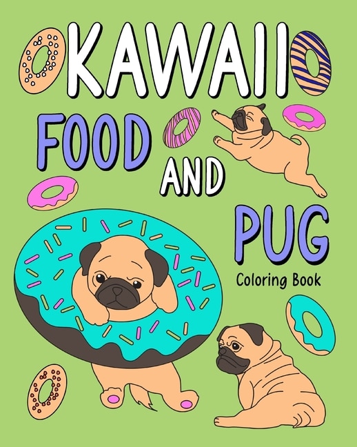 Front cover_Kawaii Food and Pug Coloring Book