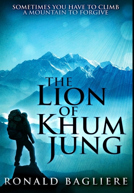 The Lion Of Khum Jung: Premium Hardcover Edition