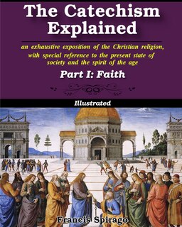 Front cover_The Catechism Explained, Part I