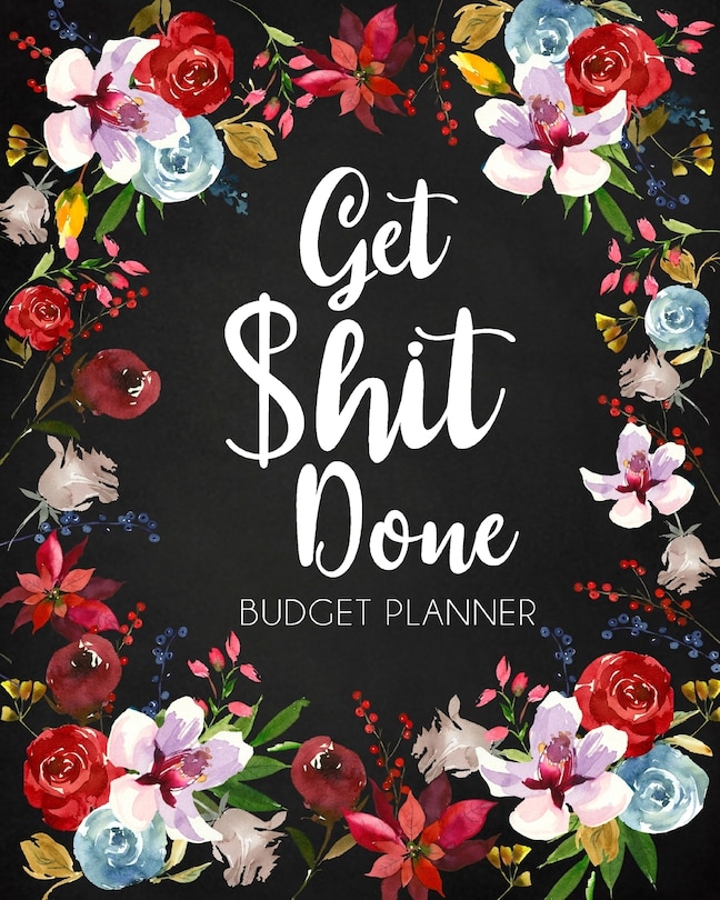 Front cover_Get Shit Done, Adult Budget Planner