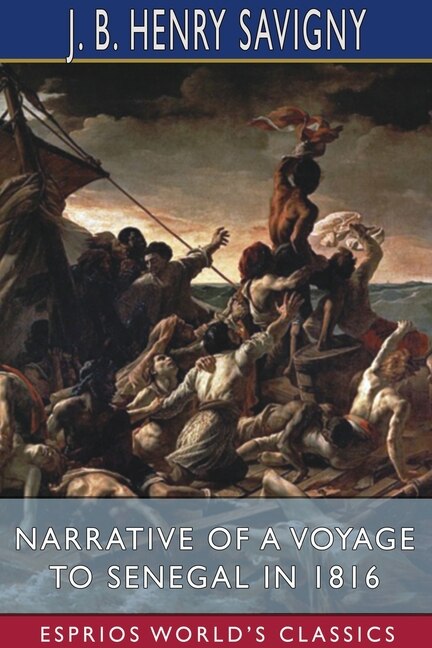 Front cover_Narrative of a Voyage to Senegal in 1816 (Esprios Classics)