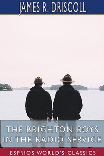 Front cover_The Brighton Boys in the Radio Service (Esprios Classics)