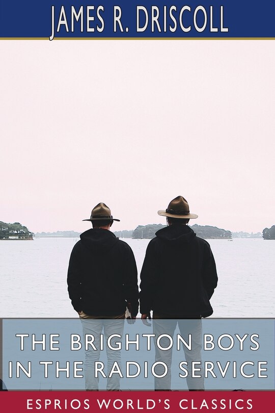 Front cover_The Brighton Boys in the Radio Service (Esprios Classics)