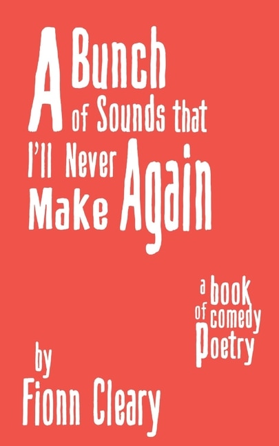 Couverture_A Bunch of Sounds that I'll Never Make Again