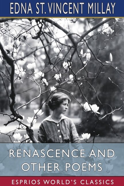 Front cover_Renascence and Other Poems (Esprios Classics)