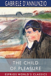 Front cover_The Child of Pleasure (Esprios Classics)