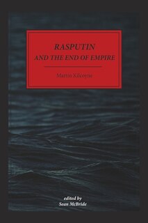 Couverture_Rasputin And The End Of Empire