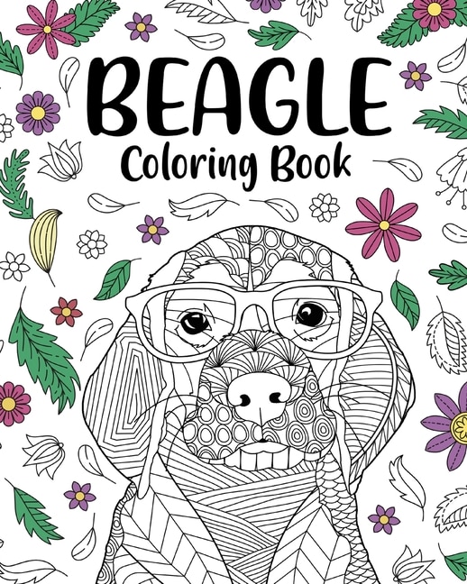 Beagle Coloring Book: Coloring Books for Adults, Gifts for Beagle Lovers, Floral Mandala Coloring