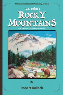 Front cover_Mr. Robert's Rocky Mountains