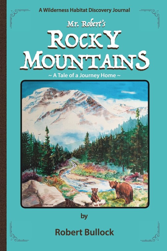 Front cover_Mr. Robert's Rocky Mountains