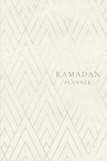 Ramadan Planner: Geometric: Focus on spiritual, physical and mental health