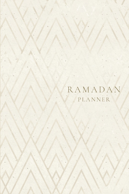 Ramadan Planner: Geometric: Focus on spiritual, physical and mental health