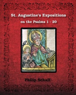 Front cover_St. Augustine's Expositions on the Psalms 1 - 20