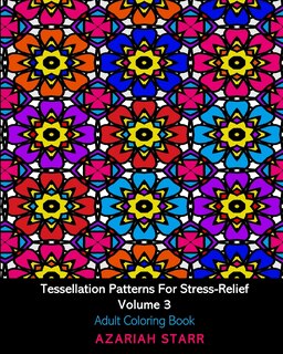 Front cover_Tessellation Patterns For Stress-Relief Volume 3