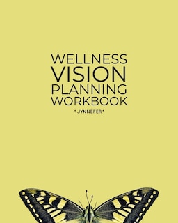 Front cover_Wellness Vision Planning Workbook