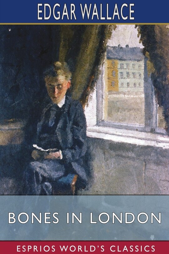 Front cover_Bones in London (Esprios Classics)