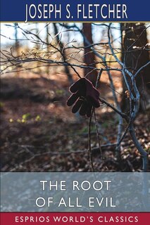 Front cover_The Root of All Evil (Esprios Classics)