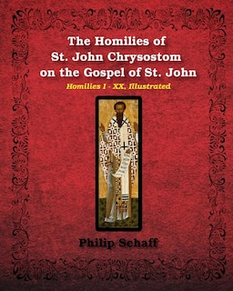 Front cover_The Homilies of St. John Chrysostom on the Gospel of St. John