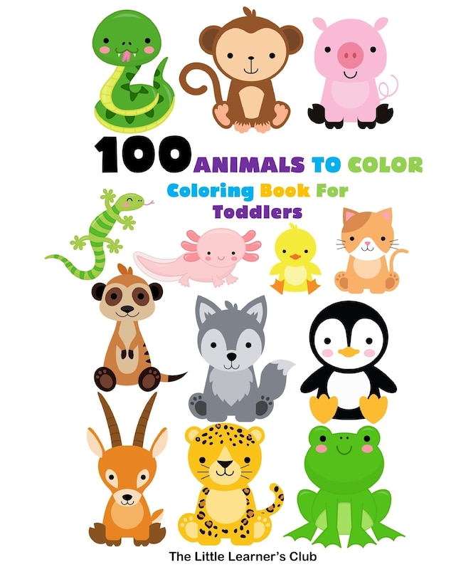 Couverture_100 Animals To Color - Coloring Book For Toddlers