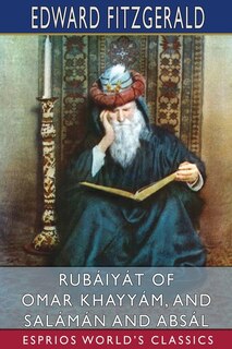 Front cover_Rubáiyát of Omar Khayyám, and Salámán and Absál (Esprios Classics)