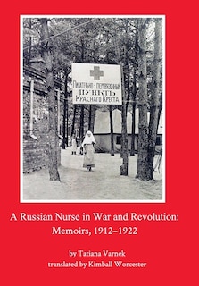 Couverture_A Russian Nurse in War and Revolution