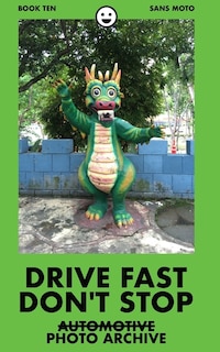 Front cover_Drive Fast Don't Stop - Book 10