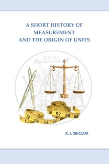 Couverture_A Short History of Measurement and the Origin of Units