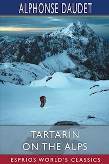 Front cover_Tartarin on the Alps (Esprios Classics)