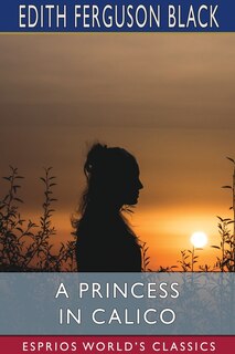 Front cover_A Princess in Calico (Esprios Classics)