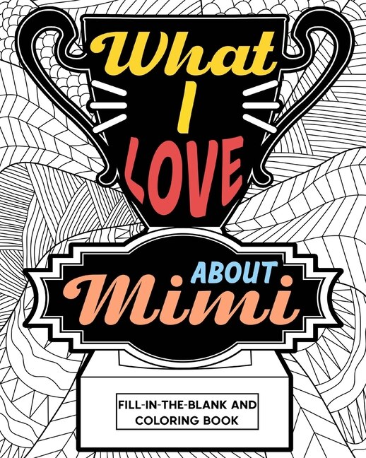 Front cover_What I Love About Mimi Coloring Book