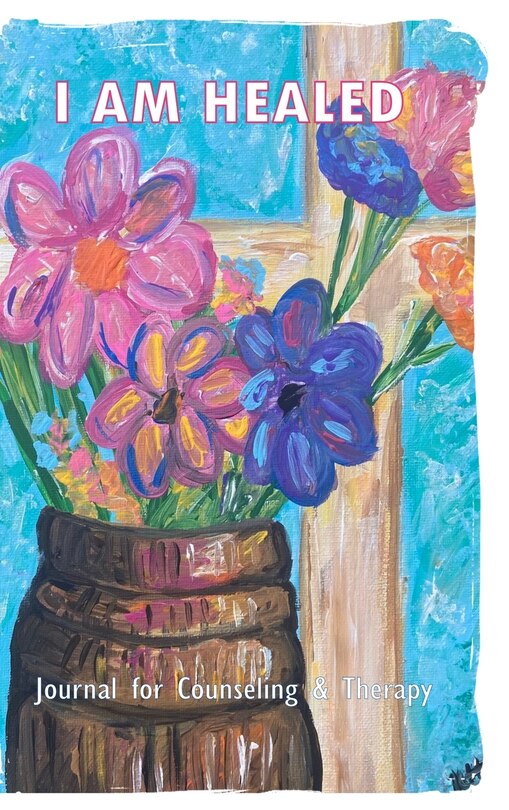 Front cover_I AM HEALED - Journal for Counseling and Therapy Clients