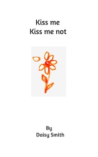 Couverture_Kiss me Kiss me not