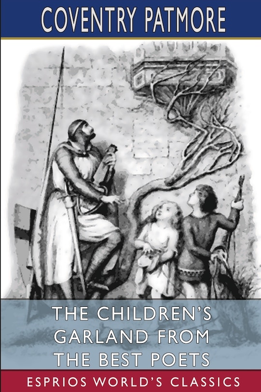 Couverture_The Children's Garland From the Best Poets (Esprios Classics)