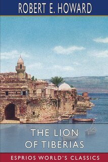 Front cover_The Lion of Tiberias (Esprios Classics)