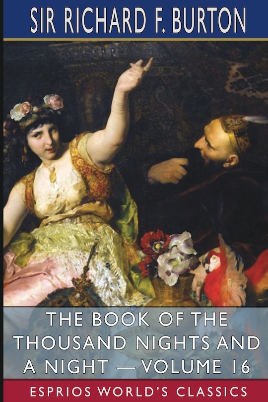 Front cover_The Book of the Thousand Nights and a Night - Volume 16 (Esprios Classics)