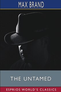 Front cover_The Untamed (Esprios Classics)
